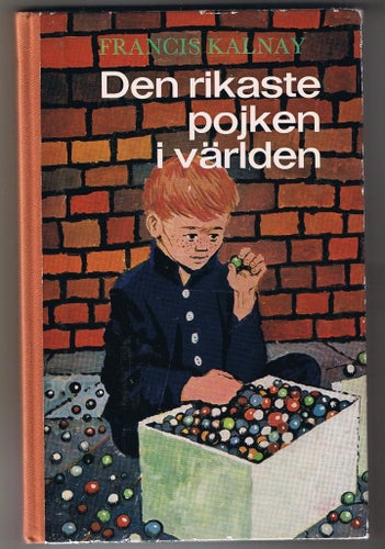 Francis Kalnay: Den rikaste pojken i världen - 1:a upplagan!
