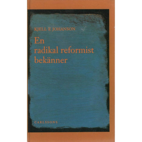 En radikal reformist bekänner