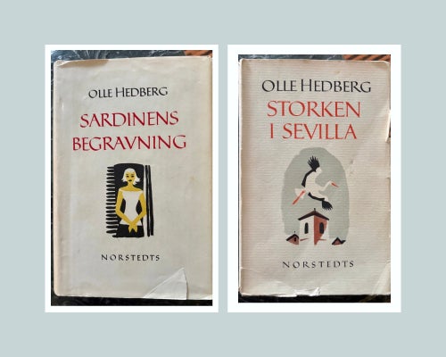 Sardinens Begravning, 1956 + Storken i Sevilla, 1957 av Olle Hedberg,