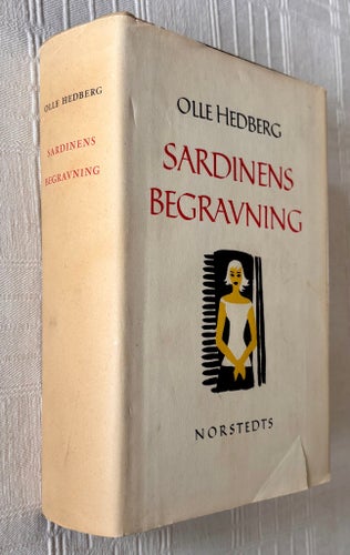 Sardinens Begravning, 1956 + Storken i Sevilla, 1957 av Olle Hedberg,