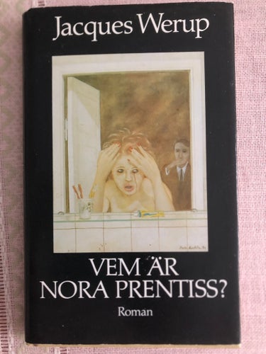 Vem är Nora Prentiss? - Jacques Werup (Roman)