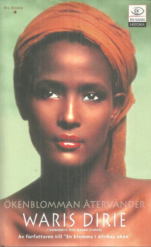 WARIS DIRIE : ÖKENBLOMMAN ÅTERVÄNDER