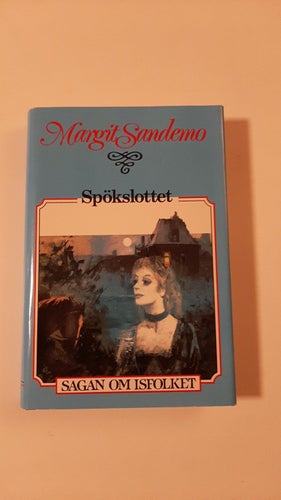 SAGAN OM ISFOLKET 7 SPÖKSLOTTET INB M.OMSLAG MARGIT SANDEMO I FINT SKICK