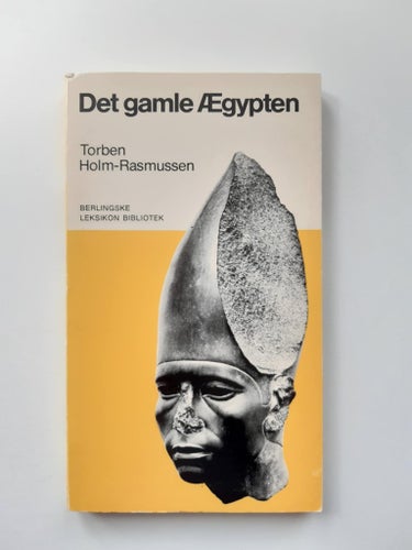 Det gamle Ægypten - Torben Holm-Rasmussen