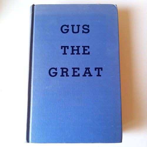 Gus the Great