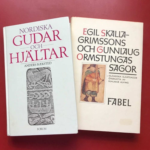 NORDISKA GUDAR OCH HJÄLTAR + EGIL SKALLAGRIMSSONS OCH GUNNLAUG ORMTUNGAS SAGOR