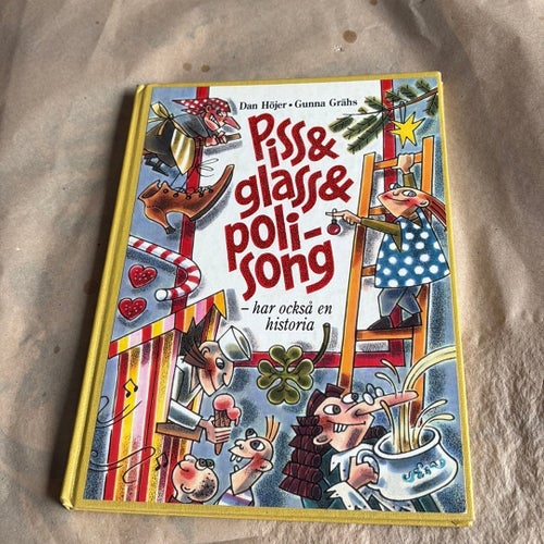 Piss & Glass & Polisong av Dan Höjer, Gunna Grähs
