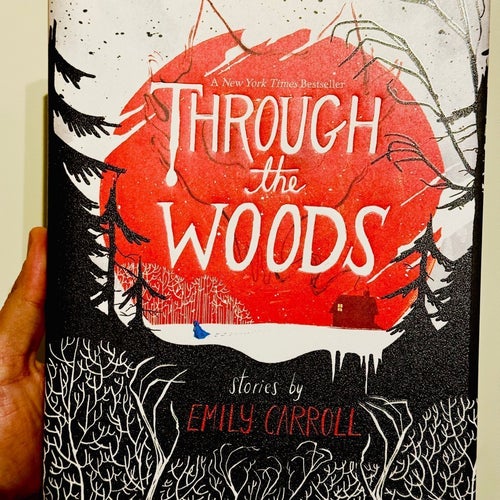 Through the Woods Limited Hardcover - Emily Carroll