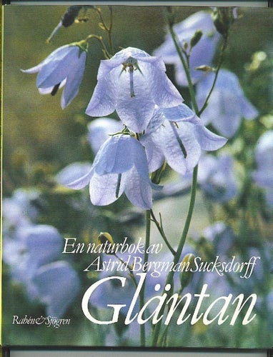Astrid Bergman Sucksdorff - Gläntan (1984)