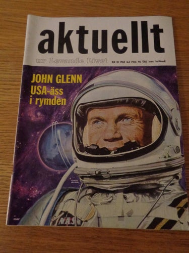 Aktuellt nr10 1962 John Glenn astronaut , Janne Lundquist & Elisabeth Thorsson