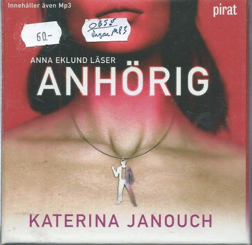 ANHÖRIG -KATERINE JANOUCH -CD BOK - OBS ! INGEN MP3