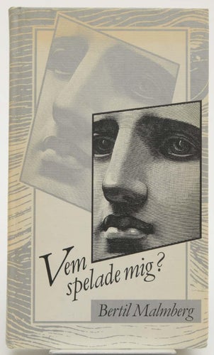 Vem spelade mig? : dikter / Bertil Malmberg