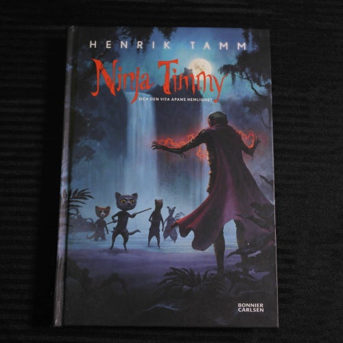 Henrik Tamm - Ninja Timmy och den vita apans hemlighet