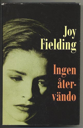 Joy Fielding - Ingen återvändo (1994)