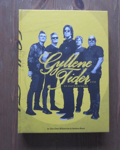 Gyllene Tider-En Sista Refräng 2019/ Jan-Owe Wikström & Anders Roos (Per Gessle)