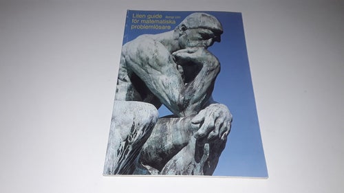 Liten guide för matematiska problemlösare av Bengt Ulin, 1993