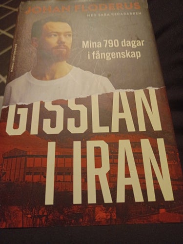 Två böcker Se bild Fyndläge!!!!!Gisslan i Iran - Johan Floderus, 2023