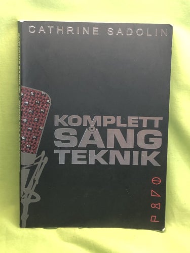 Komplett sångteknik (inkl CD) / Sadolin, Cathrine