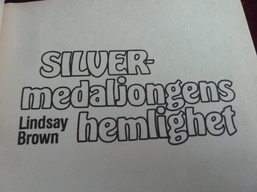 SILVER-MEDALJONGENS HEMLIGHET, LINDSAY BROW, 1984, BOK, BÖCKER
