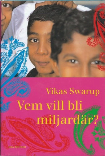 VEM VILL BLI MILJARDÄR ? - Vikas Swarup ( INBUNDEN )
