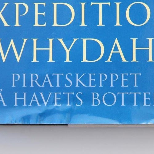 Expedition Whydah - piratskeppet på havets botten