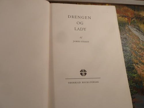 DRENGEN OG LADY, JAMES STREET, 1955, BOG, BOK PÅ DANSKA