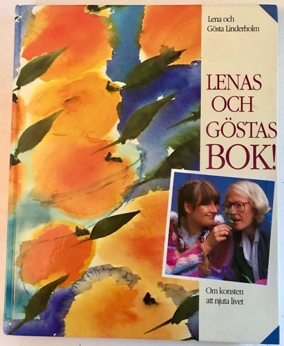 LENAS & GÖSTAS BOK! Lena & Gösta Linderholm 1991