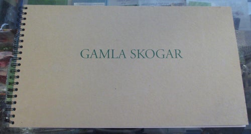 Gamla skogar, fantastisk fotobok av Olof Erikson, Lappland, Skåne, Dalby mm