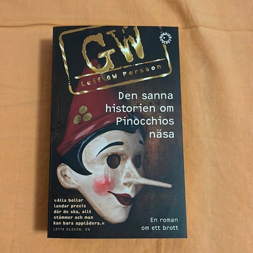 Den sanna historien om Pinocchios näsa av Leif GW Persson, 2013