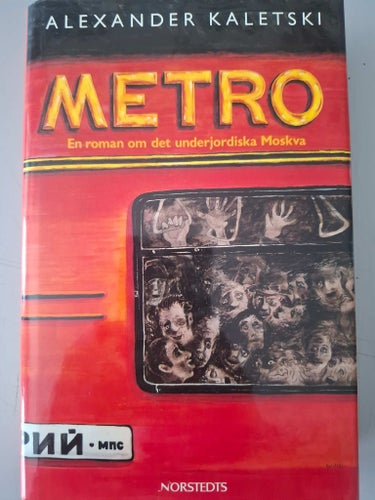 Metro - en roman om det underjordiska Moskva