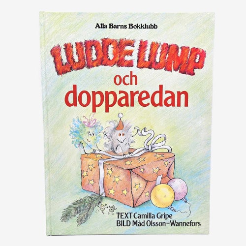 Ludde Lump och dopparedan - Camilla Gripe