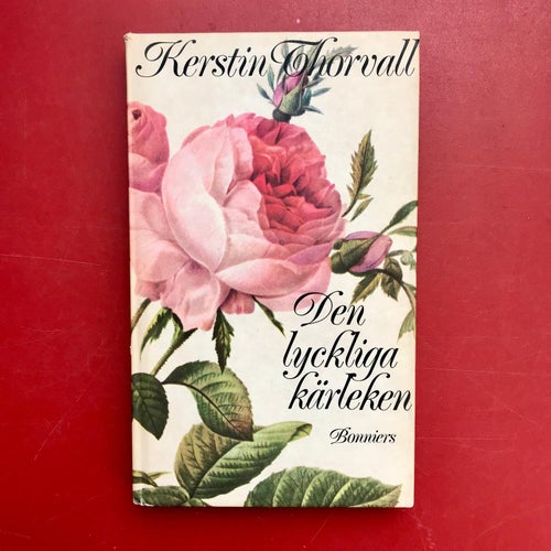 DEN LYCKLIGA KÄRLEKEN Kerstin Thorvall 1977