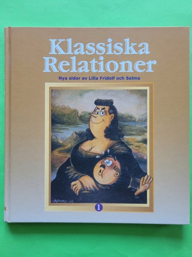 Klassiska relationer - Nya sidor av Lilla Fridolf och Selma
