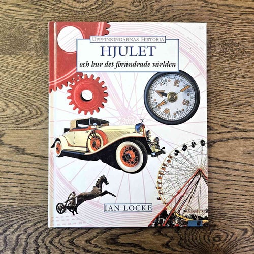 Hjulet och hur det förändrade världen - Ian Locke