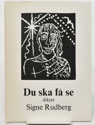Du ska få se : dikter / Signe Rudberg