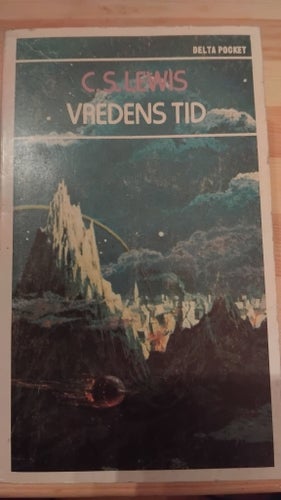 Vredens tid (1982) - C.S. Lewis | Delta Pocket (Rymdtrilogin 3)