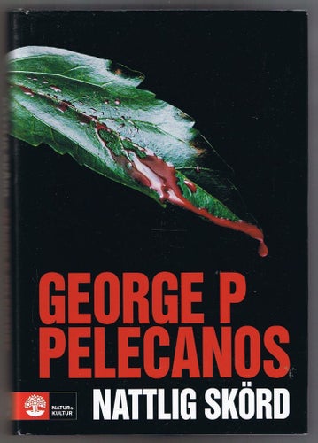 George P Pelecanos: Nattlig skörd - 1:a upplagan!