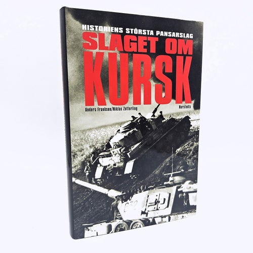Slaget om kursk - Anders Frankson & Niklas Zetterling