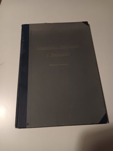 Medeltida dopfuntar i Bohuslän av Sven Axel Hallbäck