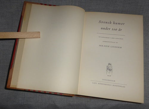 Per-Erik Lindorm - Svensk humor under 100 år. Illustrerad