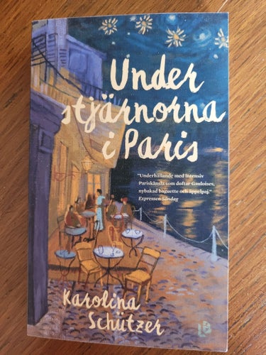 Under stjärnorna i Paris - Karolina Schützer (2020)