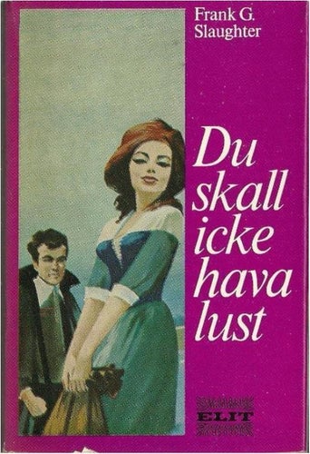 DU SKALL ICKE HAVA LUST -Frank G. Slaughter ( INBUNDEN BOK )