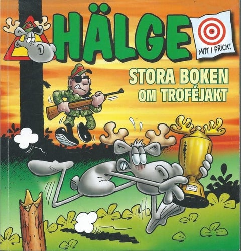 Hälge - Stora boken om troféjakt - Mjukpärmsalbum