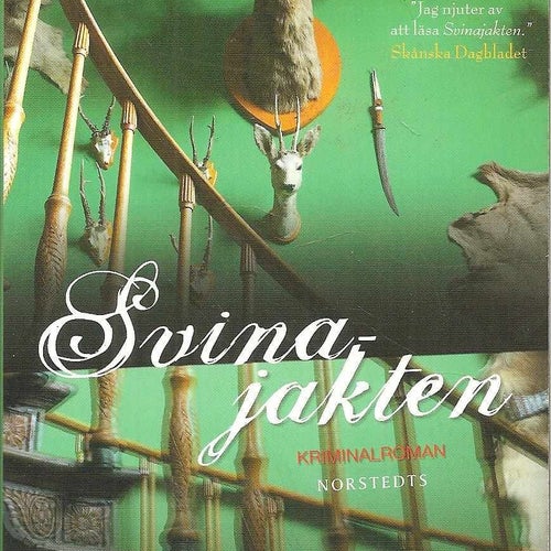Anna Bovaller: Svinajakten.