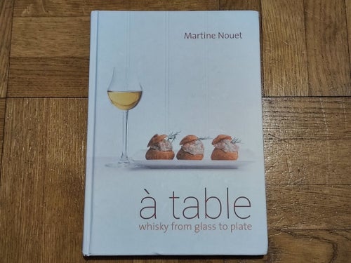 À table whisky from glass to plate av Martine Nouet, 2016