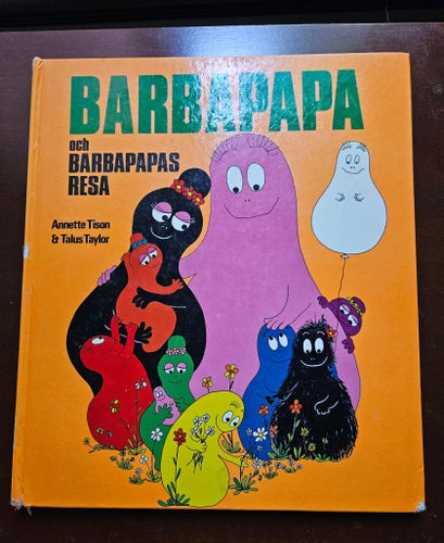 BARBAPAPA och BARBAPAPAS RESA av Annette Tison & Talus Taylor