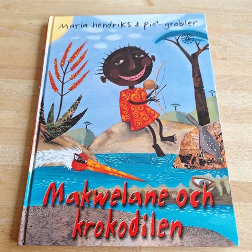Makwelane och krokodilen av Maria Hendriks, 2009