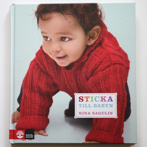 Sticka till babyn - Nina Sagulin