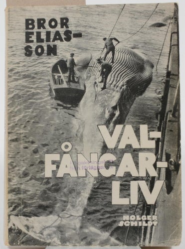 Valfångarliv / Bror Eliasson