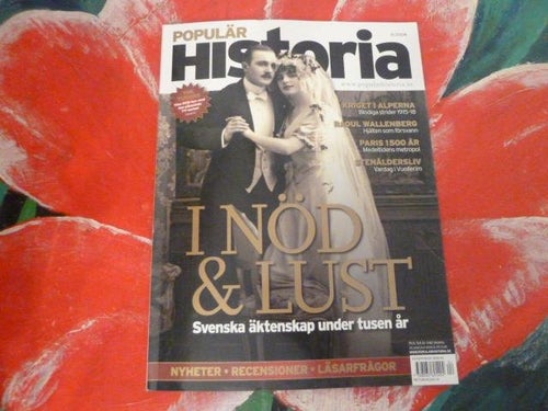 POPULÄR HISTORIA, NR 4 - 2008, TIDNING, I NÖD & LUST